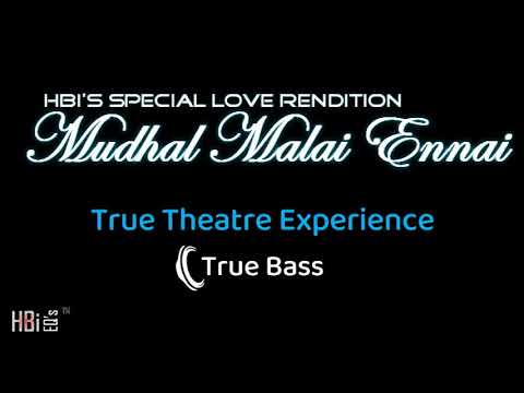 Mudhal Malai Ennai 💘 | LOVE & BASS BOOSTED | HBi Sounds Engineered at Heaven