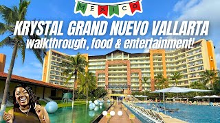 2025 Krystal Grand Nuevo Vallarta Mexico Walkthrough & Review, food, Entertainment | All Inclusive