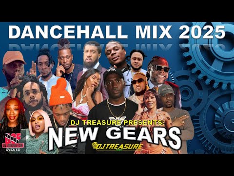 Dancehall Mix 2025 — NEW GEARS: Skillibeng, Vybz Kartel, Masicka | DJ Treasure