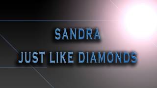 Sandra-Just Like Diamonds [HD AUDIO]