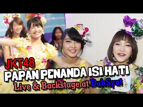 JKT48 - Papan Penanda Isi Hati [Live & Backstage at DahSyat]