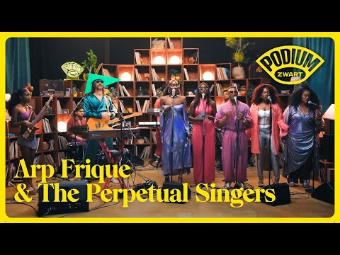 Arp Frique & The Perpetual Singers | Podium ZWART Concert