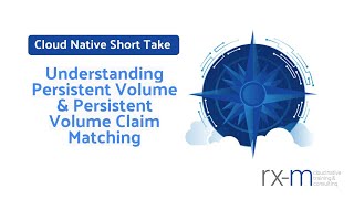 Cloud Native Short Take - Understanding Persistent Volume & Persistent Volume Claim Matching