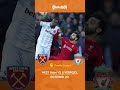 West Ham vs Liverpool | Premier League Match 2022