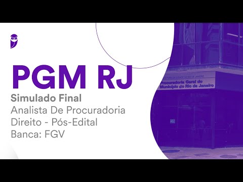 Simulado Final PGM RJ: Analista de Procuradoria - Direito - Pós-Edital - Correção