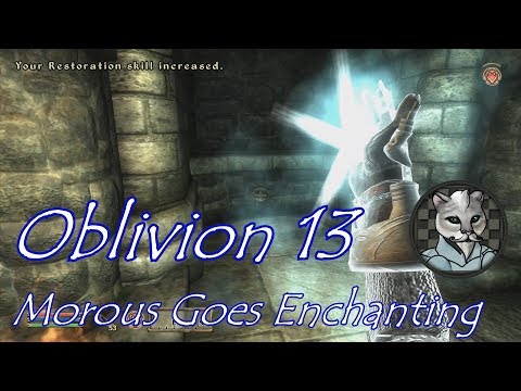 The Elder Scrolls: Oblivion 13 - Enchanting