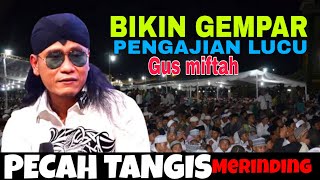 Download lagu Gus miftah pengajian bareng bikin semua nangis mp3