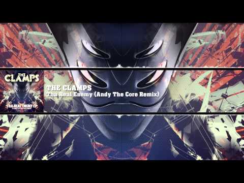 The Clamps - Tha Real Enemy (Andy The Core Remix)