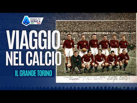 Viaggio Nel Calcio | In ricordo del Grande Torino | Radio TV Serie A
