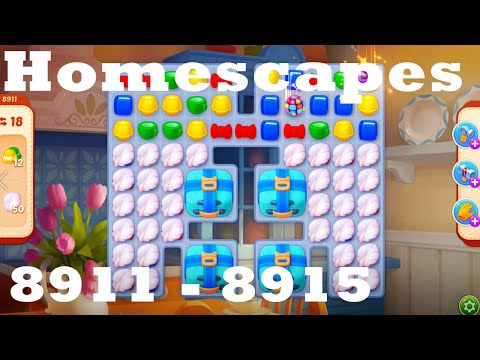Homescapes Level 8911 - 8915 HD | 3 - match game | gameplay | android | ios | 8912 | 8913 | 8914