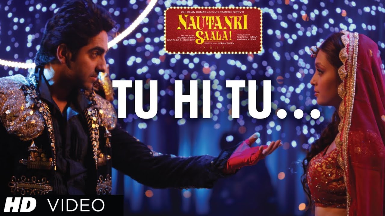 Tu Hi Tu Lyrics | Nautanki Saala | Ayushmann Khurrana | Mikey McCleary