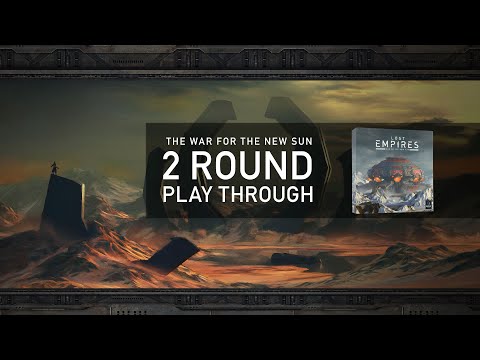 Lost Empires: War for the New Sun: 2 round Play Through