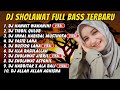 SHOLAWAT DJ KOPLO TERBARU SHOLAWAT JIBRIL PENARIK REZEKI INNAL HABIBAL MUSTHOFA HANNIT WAHANINI