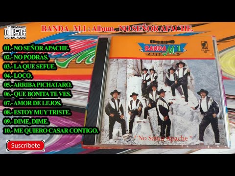 BANDA M 1  Album  NO SEÑOR APACHE GRANDES EXITOS. DE CUISILLOS JALISCO.