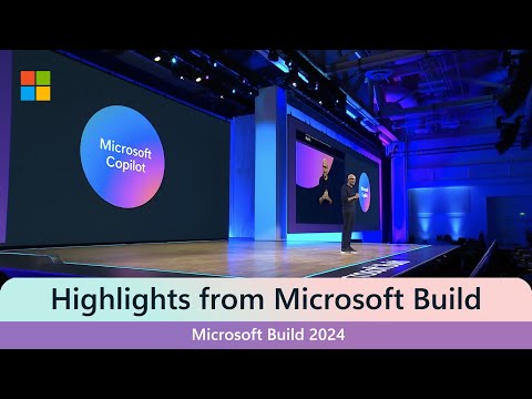 Highlights: Satya Nadellas Microsoft Build 2024 Keynote Highlights: Satya Nadellas Microsoft Build 2024 Keynote