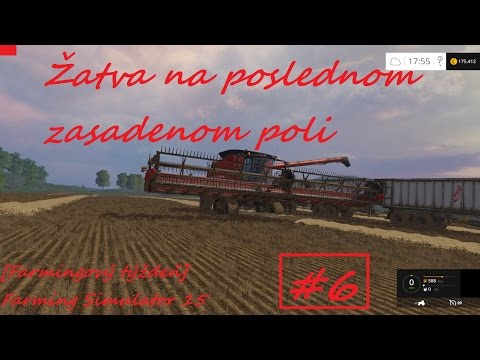 Žatva na poslednom zasadenom poli - Farming Simulator 15 #6