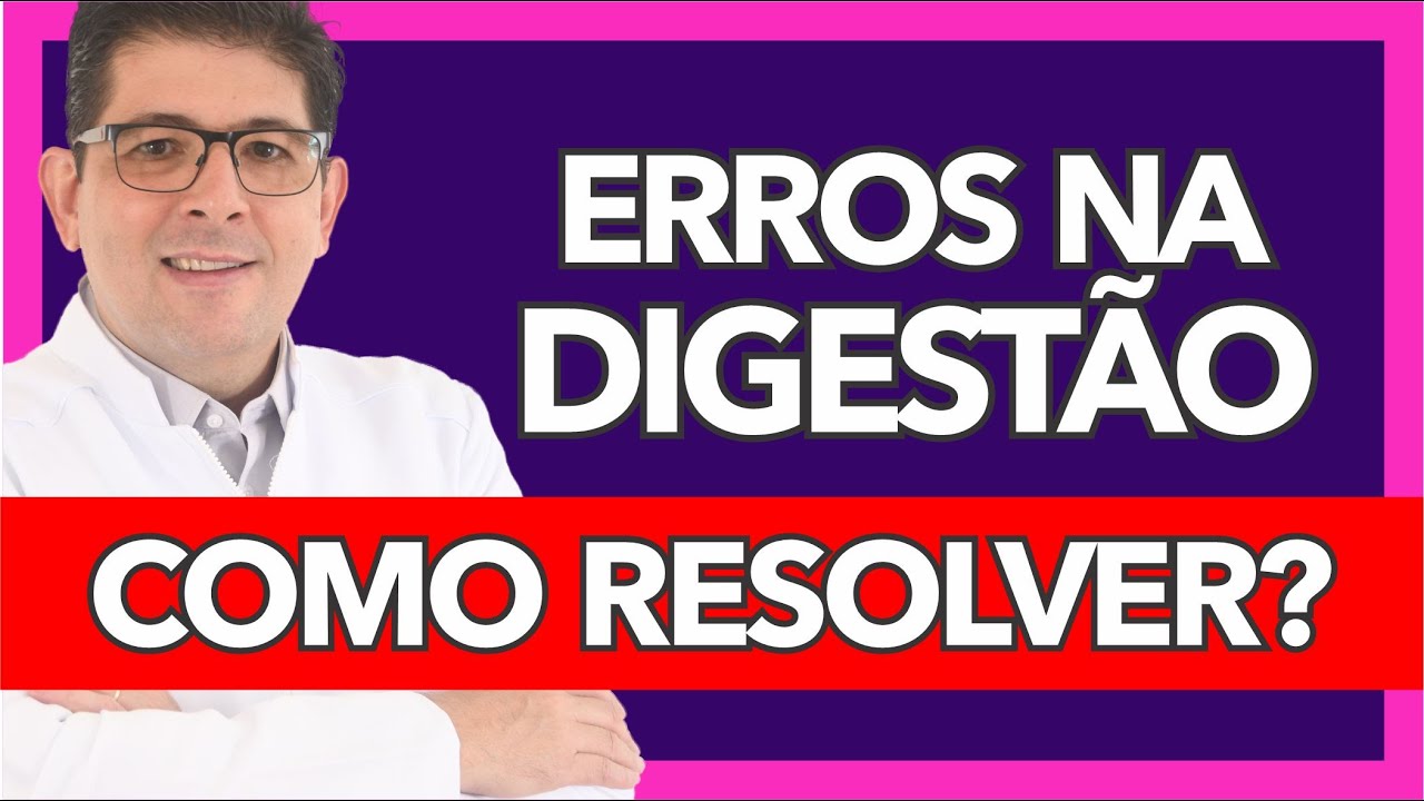 Erros comuns na digestão que prejudicam sua saúde e como evitar | Dr Juliano Teles