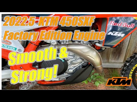 2022.5 KTM 450 Factory Edition Engine is Smooth and Strong