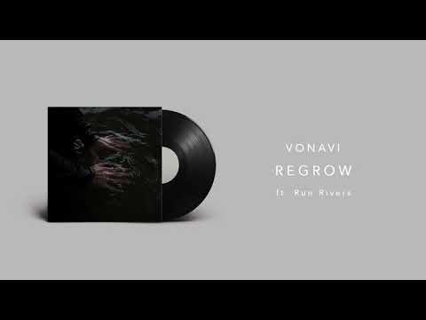 VONAVI ft. Run Rivers - Regrow