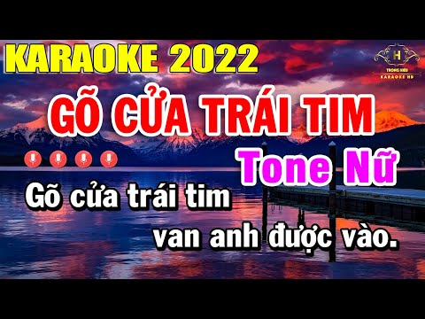 Gõ Cửa Trái Tim Karaoke Tone Nữ Nhạc Sống Dễ Hát Nhất 2022 | Trọng Hiếu