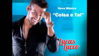 Download lagu Lucas Lucco   Coisa e Tal Lançamento 2013) mp3