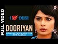 Dooriyan Full Video | I Love Desi | Javed Ali, Mahalaxmi Iyer & Sonu Kakkar | Sham Balkar