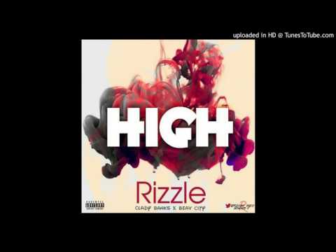 Rizzle feat Clady banksX Beavcity-High