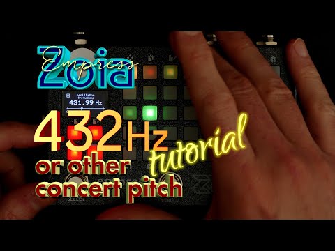 Zoia Tutorial: 432Hz Concert Pitch - Empress Effects Zoia