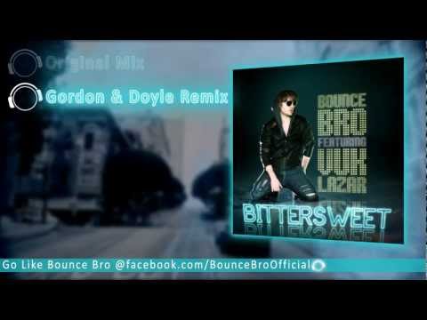 Bounce Bro feat. Vuk Lazar - Bittersweet (ALL MIXES PREVIEW) - OUT NOW!