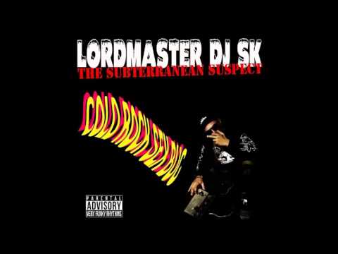 LORDMASTER DJ SK "THE SUBTERRANEAN SUSPECT" (SIDE B1) [TRACK 9 - Un]