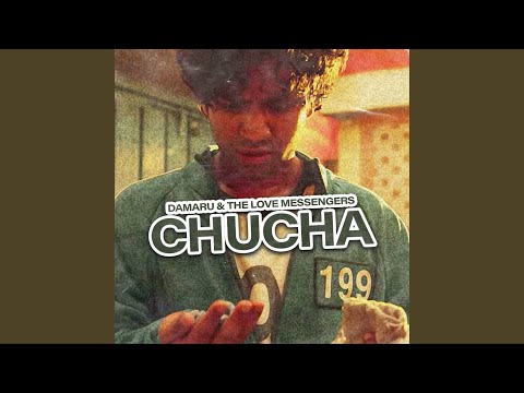 Chucha (feat. The Love Messengers)