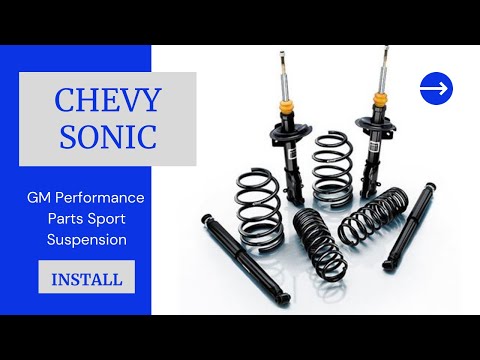 Chevrolet Sonic GM Performance Parts Sport Suspension Install: Complete Start to Finish