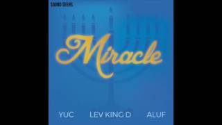 Lev King D - Miracle (Feat. Aluf & YUC)