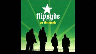 Flipsyde - Just cause you&#39;re gone