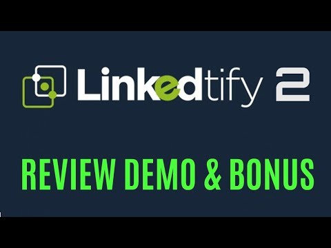 Linkedtify 2.0 Review Demo Bonus - Generate Leads The Right Way On LinkedIn Video