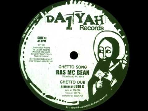 Ras Mc Bean - Ghetto Song + Ilodica Dub