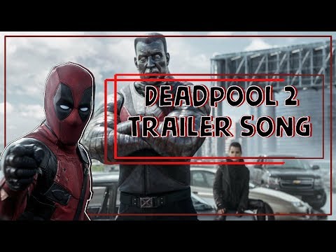 Official Full Deadpool 2 Trailer Music[]LL Cool J - Mama Said Knock You Out[]Movie Beatz
