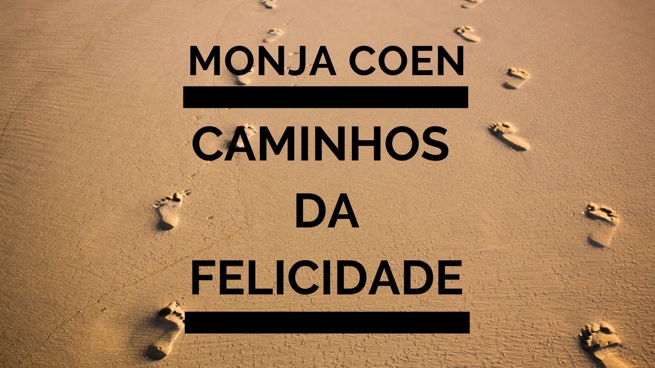 FELICIDADE, por MONJA COEN