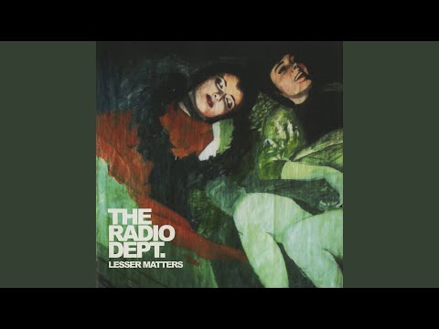 Your Father - The Radio Dept
