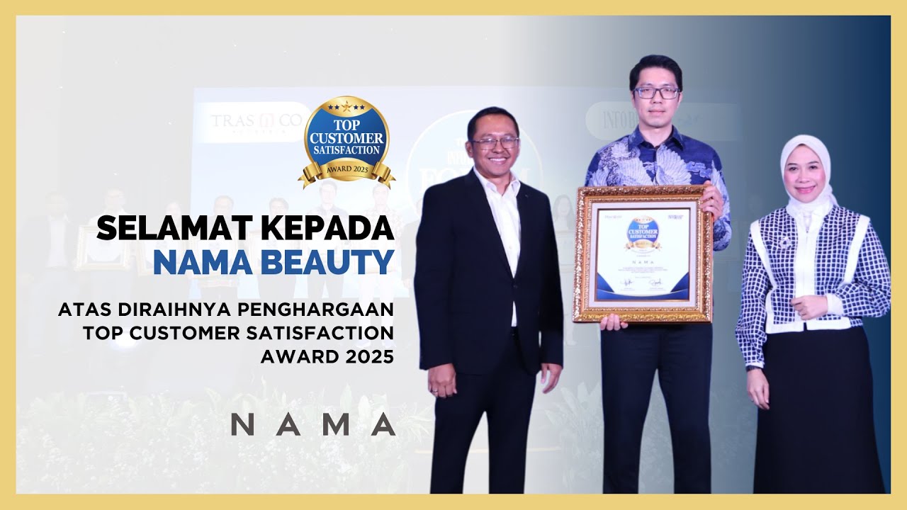 Berkat Rating Tinggi dan Ulasan Positif, NAMA Beauty Raih Top Customer Satisfaction Award 2025