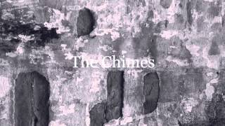 The Chimes Music Video
