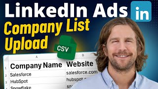 How to Upload a Company List on LinkedIn Ads (2025 Tutorial)