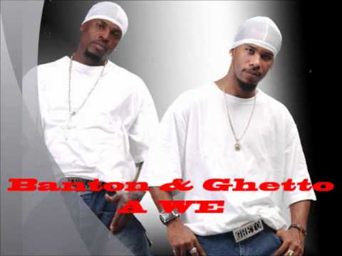 Banton & Ghetto - A We
