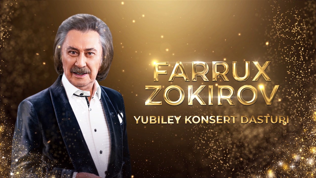 FARRUX ZOKIROV | YUBILEY KONSERT DASTURI