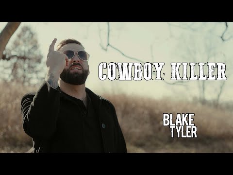 Cowboy Killer - By Blake Tyler (Official Music Video)