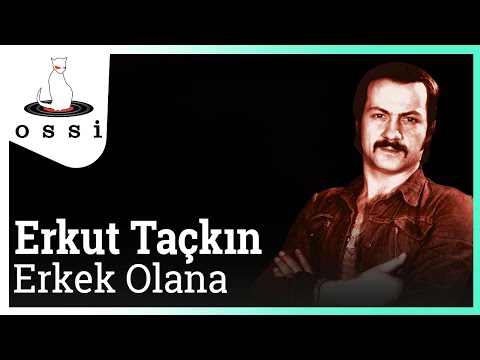 Erkut Taçkın - Erkek Olana