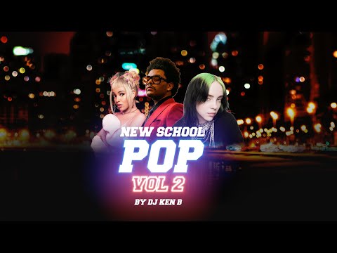 NEW SCHOOL POP HITS (VOL. 2) - DJ KENB [DUA LIPA, THE WEEKND, DOJA CAT, SZA, MILEY CYRUS, FAOUZIA]