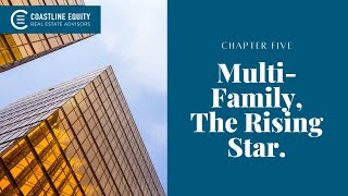 Multi-Family, The Rising Star.