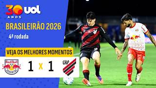 RED BULL BRAGANTINO 1 X 1 ATHLETICO-PR: VEJA MELHORES MOMENTOS DO JOGO PELO BRASILEIRÃO