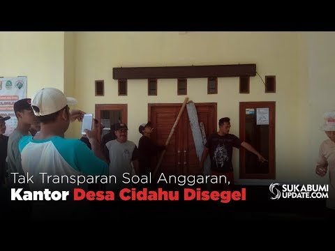 Video: Tak Transparan Soal Anggaran, Kantor Desa Cidahu Disegel
